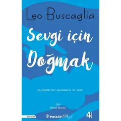 Sevgi İçin Doğmak - Leo Buscaglia - İnkılap Kitabevi