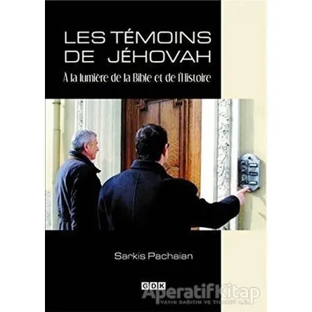 Les Temoins de Jehovah - Sarkis Pachaian - GDK Yayınları