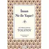 İnsan Ne ile Yaşar - Lev Nikolayeviç Tolstoy - Koridor Yayıncılık