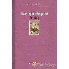 Sivastopol Hikayeleri - Lev Nikolayeviç Tolstoy - Beyan Yayınları