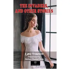 The Invaders, and Other Stories - Lev Nikolayeviç Tolstoy - Platanus Publishing