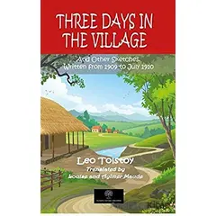 Three Days in the Village - Lev Nikolayeviç Tolstoy - Platanus Publishing
