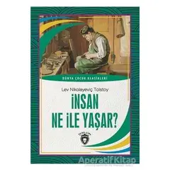 İnsan Ne İle Yaşar - Lev Nikolayeviç Tolstoy - Dorlion Yayınları