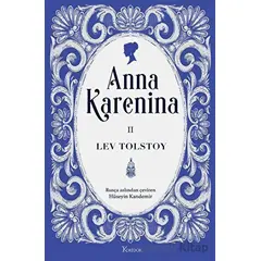 Anna Karenina Cilt II - Lev Tolstoy - Koridor Yayıncılık
