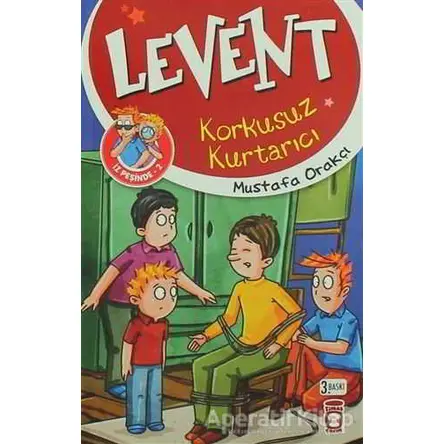 Levent İz Peşinde 2 : Korkusuz Kurtarıcı - Mustafa Orakçı - Timaş Çocuk