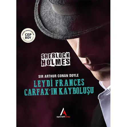 Leydi Frances Carfax’ın Kayboluşu - Sherlock Holmes - Cep Boy Aperatif Tadımlık Kitaplar