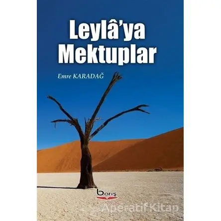 Leylaya Mektuplar - Emre Karadağ - Barış Kitap