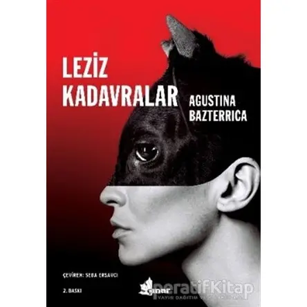 Leziz Kadavralar - Agustina Bazterrica - Çınar Yayınları