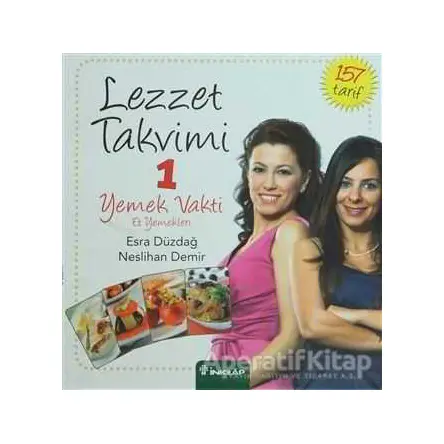 Lezzet Takvimi 1 - Yemek Vakti - Et Yemekleri - Neslihan Demir - İnkılap Kitabevi