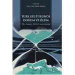 Türk Kültüründe Doğum ve Ölüm - Ömer Saraç - Paradigma Akademi Yayınları