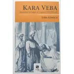 Kara Veba: Memlüklerde Salgın ve Toplum - Esra Atmaca - Sakarya Üniversitesi Kültür Yayınları