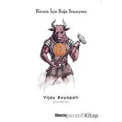 Bitcoin İçin Boğa Senaryosu - Vijay Boyapati - Liberus Yayınları