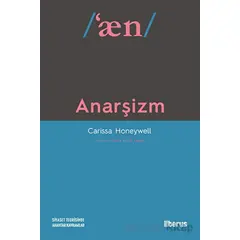 Anarşizm - Carissa Honeywell - Liberus Yayınları