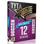 TYT Matematik 12 Deneme Seti Liderler Karması