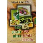 100 Şifalı Bitki 100 Şifalı İçecek - Nejat Ebcioğlu - Omega