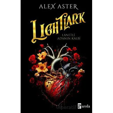 Lıghtlark - Alex Aster - Parola Yayınları