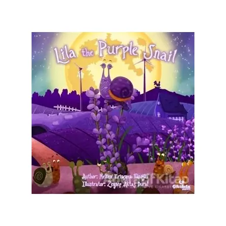 Lila the Purple Snail - Meltem Erinçmen Kanoğlu - Çikolata Yayınevi