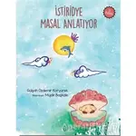 İstiridye Masal Anlatıyor - Gülşah Özdemir Koryürek - Sıfırdan Yayınları