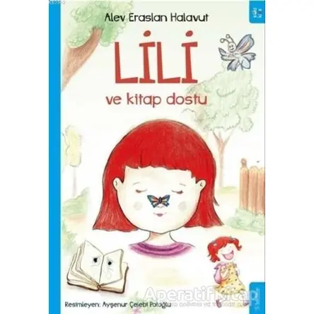 Lili ve Kitap Dostu - Alev Eraslan Halavut - Sola Kidz