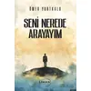 Seni Nerede Arayayım - Ömer Yurtkulu - Liman Yayınevi