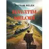 Hayatım Melodi - Bayram Belen - Liman Yayınevi