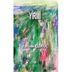 Yirmi - Zahide Özkul - Liman Yayınevi