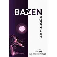 Bazen - Naile Musluoğlu - Liman Yayınevi