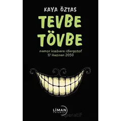 Tevbe Tövbe - Kaya Öztaş - Liman Yayınevi