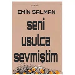 Seni Usulca Sevmiştim - Emin Salman - Liman Yayınevi