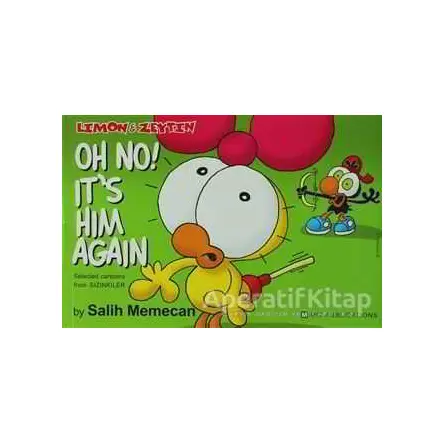 Limon And Zeytin - Oh No! It’s Him Again - Salih Memecan - Mart Yayınları