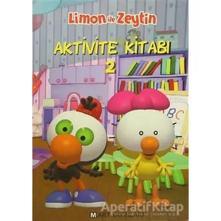 Limon ile Zeytin - Aktivite Kitabı 2 - Kolektif - Mart Yayınları