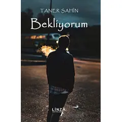 Bekliyorum - Taner Şahin - Linza Yayınları
