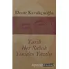 Tarih Her Sabah Yeniden Yazılır - Deniz Kavukçuoğlu - Literatür Yayıncılık