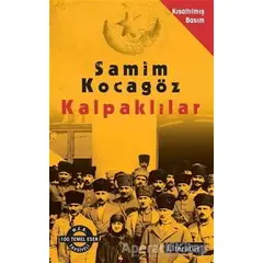 Kalpaklılar (Kısaltılmış Basım) - Samim Kocagöz - Literatür Yayıncılık