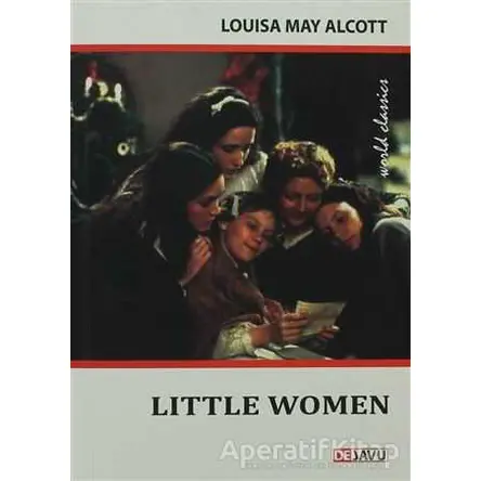 Little Women - Louisa May Alcott - Dejavu Publishing
