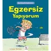 Kendime İyi Bakıyorum - Egzersiz Yapıyorum - Liz Gogerly - Almidilli