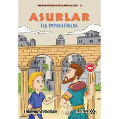 Mezopotamya Uygarlıkları - 2 / Asurlar - Lokman Aydoğan - Yeditepe Yayınevi