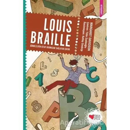 Louis Braille: Görmezlerin Kitap Okumasını Sağlayan Çocuk - Margaret Davidson - Can Çocuk Yayınları