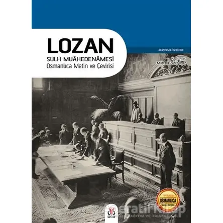 Lozan - Sulh Muahedenamesi - Mustafa Zahit Öner - DBY Yayınları