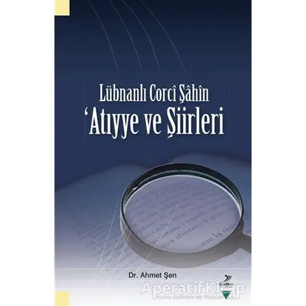 Lübnanlı Corci Şahin - Ahmet Şen - Grafiker Yayınları