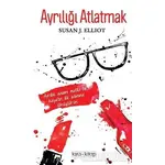 Ayrılığı Atlatmak - Susan J. Elliot - Tara Kitap