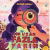 Çok Uzak Fazla Yakın - Nazmie Midilli - Luna Çocuk Yayınları