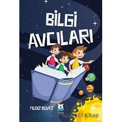 Bilgi Avcıları - Yıldız Buvet - Luna Çocuk Yayınları