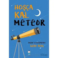 Hoşça Kal Meteor - Bilge Genç - Luna Çocuk Yayınları