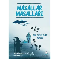 Masallar Masalları - Gül Yeşilyurt Özsoy - Luna Çocuk Yayınları