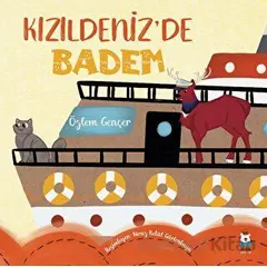 Kızıldeniz’de Badem - Özlem Gençer - Luna Çocuk Yayınları