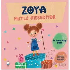 Zoya Mutlu Hissediyor - Pınar Ezgi Burç - Luna Çocuk Yayınları