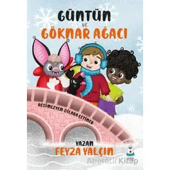 Güntün ve Göknar Ağacı - Feyza Yalçın - Luna Çocuk Yayınları