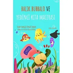 Balık Bubbalo ve Yedinci Kıta Macerası - Songül Üngüt Taşkın - Luna Yayınları