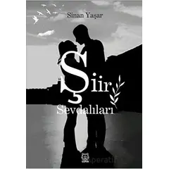 Şiir Sevdalıları - Sinan Yaşar - Luna Yayınları